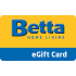 Betta Home Living eGift Card - $50